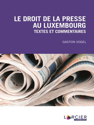cover image of Le droit de la presse au Luxembourg